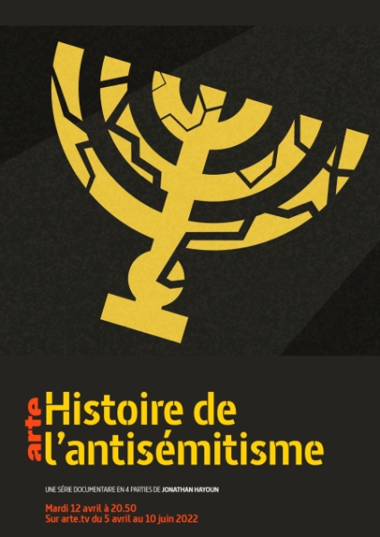 Histoire de l'antisémitisme (Arte)