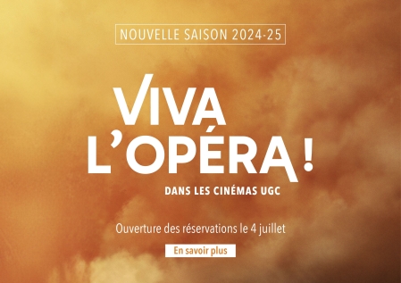 Viva L'Opéra ! 2024-2025 UGC