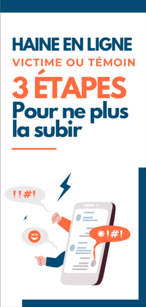 brochure à destination des victimes et témoins d'actes de haine en ligne