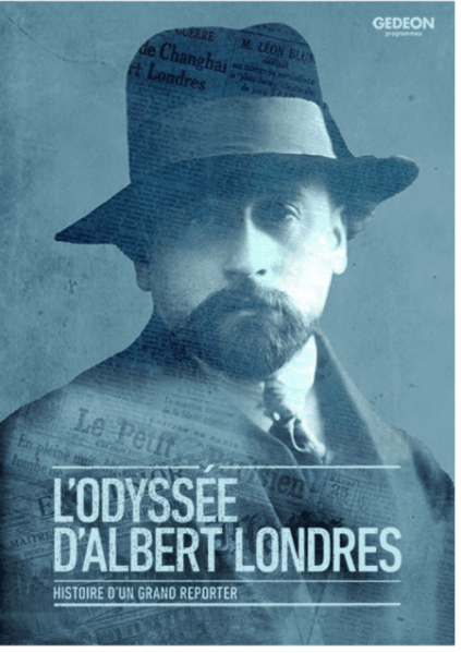 L'Odyssée d'Albert Londres