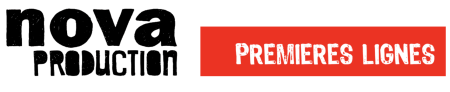 Nova Production - Premières Lignes