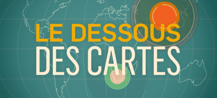 Le Dessous des cartes