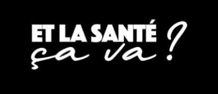 Et la santé ça va ?