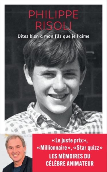 "Dites bien à mon fils que je l'aime" Philippe Risoli