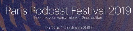 Paris Podcast Festival 2019