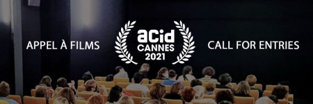 Acid Cannes 2021 - appel à films